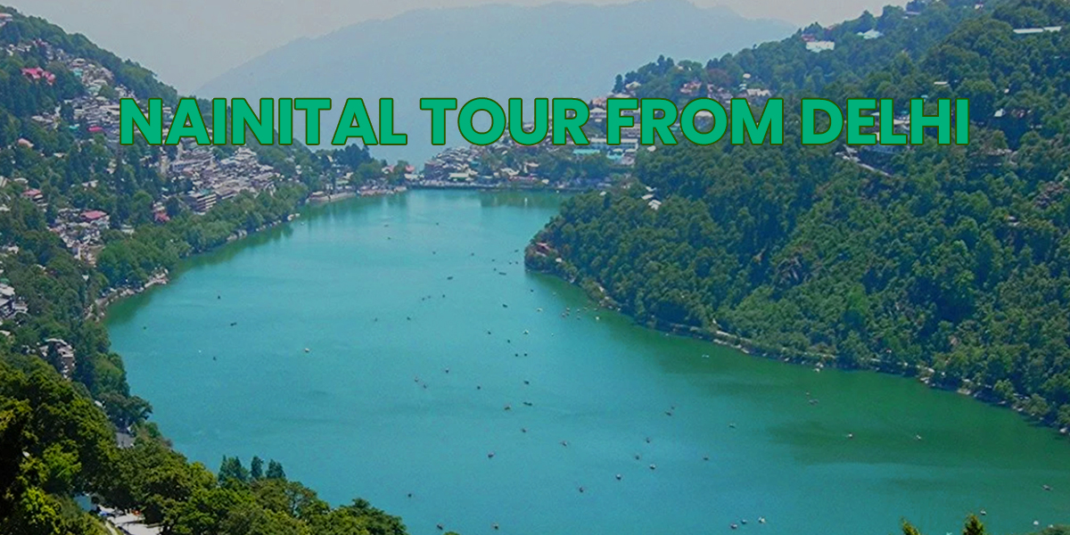 Nainital Tour Package from Delhi